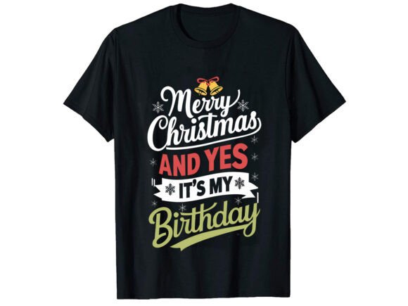Birthday Christmas T-Shirt Design Graphics