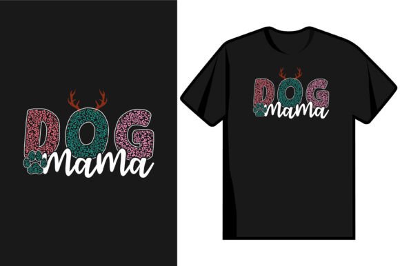 Dog Mama T-Shirt Design Graphics