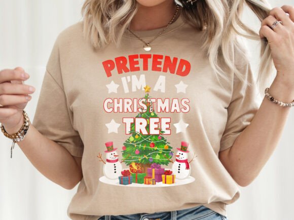 Pretend I’m a Christmas T-Shirt: Graphics & T-Shirt Designs