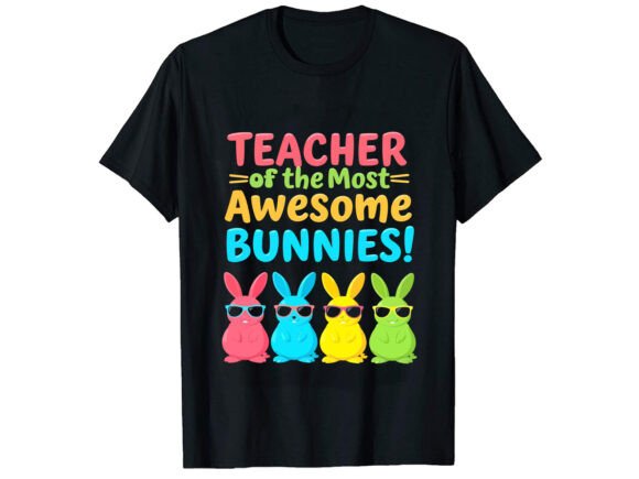 Teacher of the Most T-Shirt Design