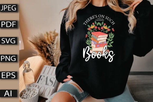There’s No Such Thing As Too Many Books Graphics