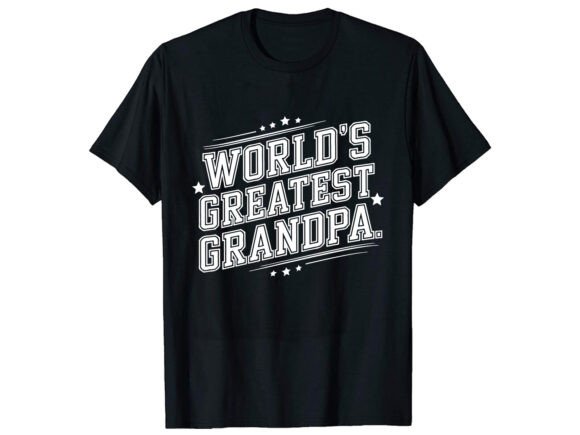 World’s Greatest Grandpa Graphics for T-Shirt Designs